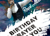 Birthday Prayer For You and Your Loved Ones – Royal Attah mp3 download